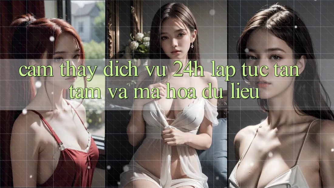 Cảm thấy Dịch Vụ 24h: Lập tức, Tận Tâm Và Mã hóa dữ liệu Cảm thấy Dịch Vụ 24h: Lập tức, Tận Tâm Và Mã hóa dữ liệu