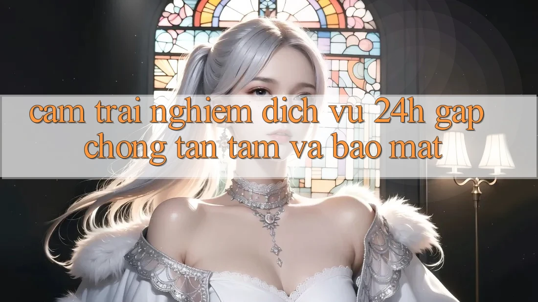 Cảm trải nghiệm Dịch Vụ 24h: Gấp Chóng, Tận Tâm Và Bảo Mật Cảm trải nghiệm Dịch Vụ 24h: Gấp Chóng, Tận Tâm Và Bảo Mật