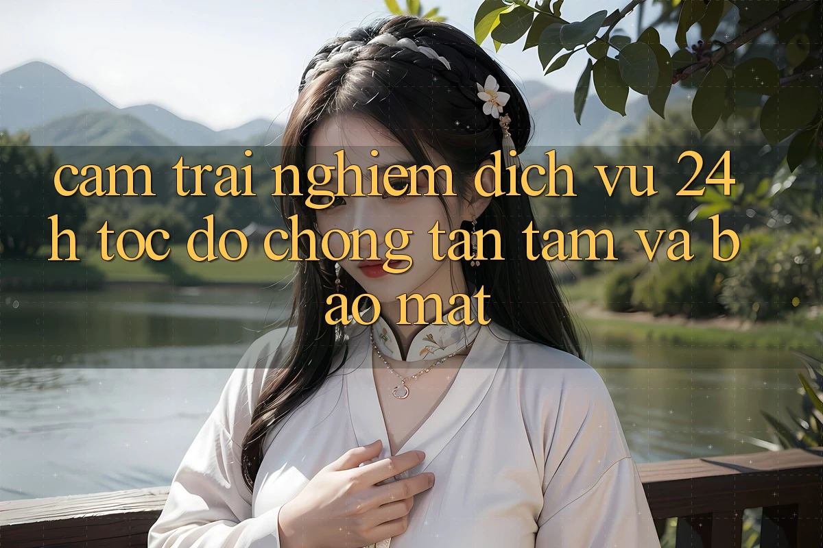 Cảm trải nghiệm Dịch Vụ 24h: Tốc độ Chóng, Tận Tâm Và Bảo Mật Cảm trải nghiệm Dịch Vụ 24h: Tốc độ Chóng, Tận Tâm Và Bảo Mật