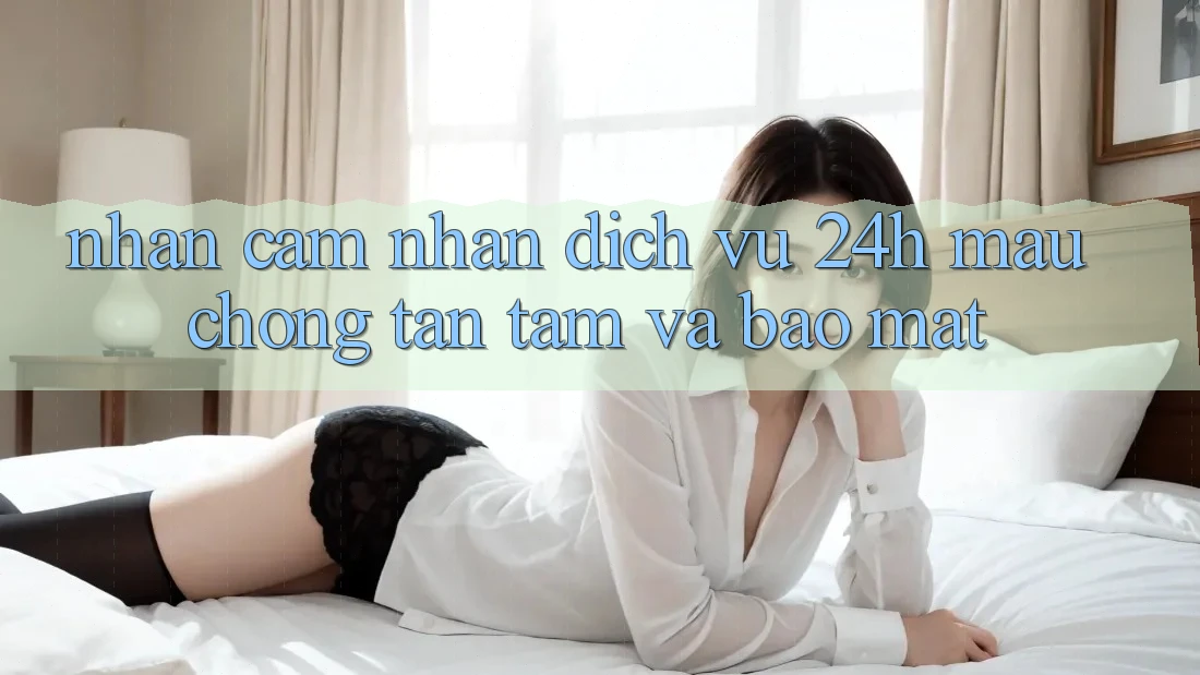 Nhận cảm nhận Dịch Vụ 24h: Mau Chóng, Tận Tâm Và Bảo Mật Nhận cảm nhận Dịch Vụ 24h: Mau Chóng, Tận Tâm Và Bảo Mật
