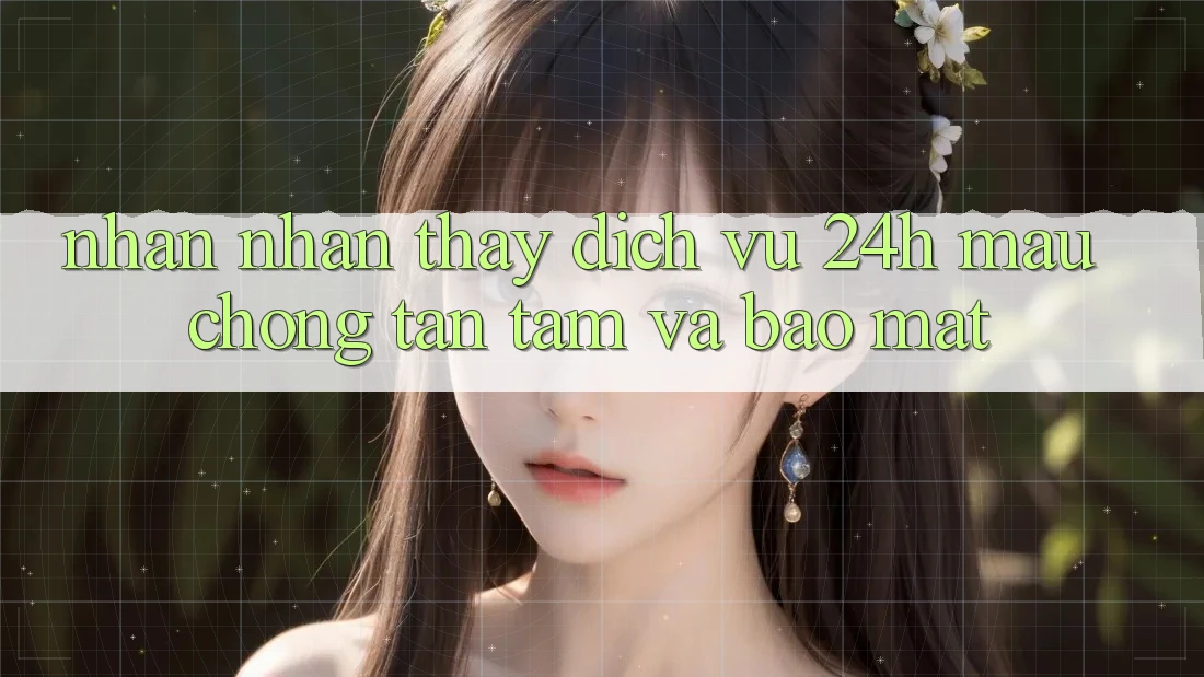 Nhận nhận thấy Dịch Vụ 24h: Mau Chóng, Tận Tâm Và Bảo Mật Nhận nhận thấy Dịch Vụ 24h: Mau Chóng, Tận Tâm Và Bảo Mật