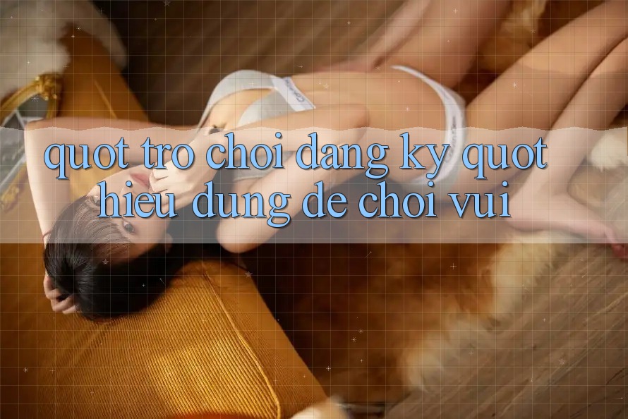 " Trò Chơi Đăng Ký" - Hiểu Đúng Để Chơi Vui " Trò Chơi Đăng Ký" - Hiểu Đúng Để Chơi Vui