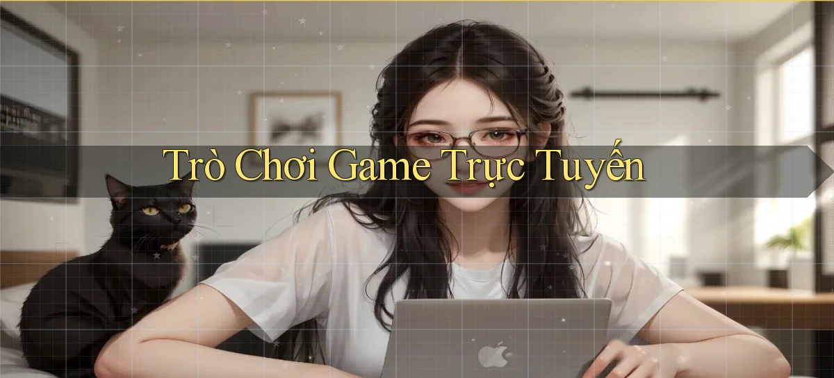 Trò chơi Game trực tuyến